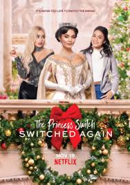 The Princess Switch Switched Again (2020) เดอะ พริ้นเซส สวิตช์ สลับแล้วสลับอีก