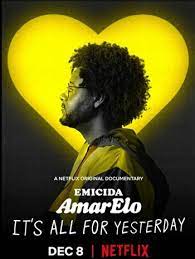Emicida AmarElo It’s All for Yesterday (2020) บทเพลงเพื่อวันวาน