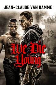 We Die Young (2019)