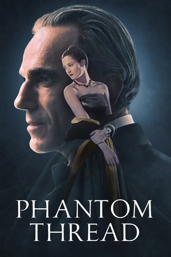 Phantom Thread (2017) เส้นด้ายลวงตา