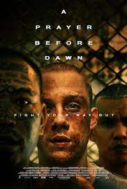 A Prayer Before Dawn (2017) บทสวดก่อนฟ้าสาง