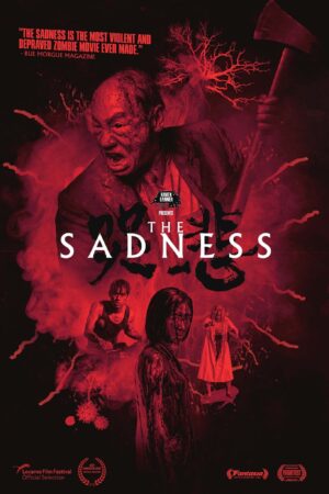 THE SADNESS (2021)