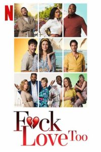 F*CK LOVE TOO (2022) รักห่วยแตก…อีกแล้ว