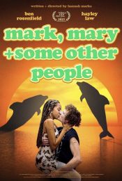 MARK MARY & SOME OTHER PEOPLE (2021)