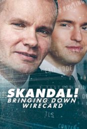 SKANDAL BRINGING DOWN WIRECARD (2022) การล่มสลายของบริษัทไวร์การ์ด