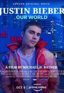 JUSTIN BIEBER OUR WORLD (2021)