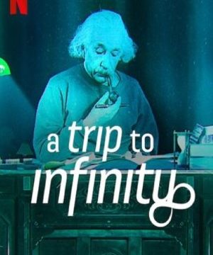 A TRIP TO INFINITY (2022) การเดินทางสู่อินฟินิตี้