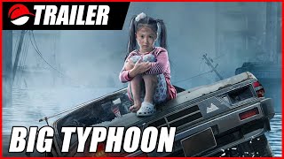 BIG TYPHOON (2022) ไต้ฝุ่นลูกใหญ่